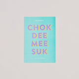 BANGKOKIAN POSTCARD - CHOK DEE MEE SUK