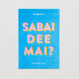 BANGKOKIAN POSTCARD - SABAI DEE MAI