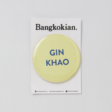 Bangkokian Magnet - GIN KHAO