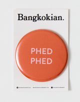 Bangkokian Magnet - PHED PHED