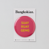 Bangkokian Magnet - SUAY RUAY GENG