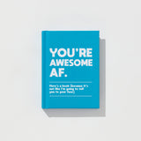 You're Awesome AF