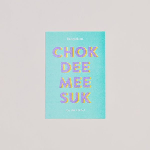 BANGKOKIAN POSTCARD - CHOK DEE MEE SUK