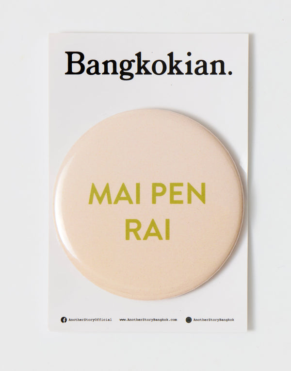 Bangkokian Magnet - MAI PEN RAI