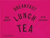 Breakfast, Lunch, Tea with Children