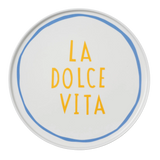 La Dolce Vita Plate