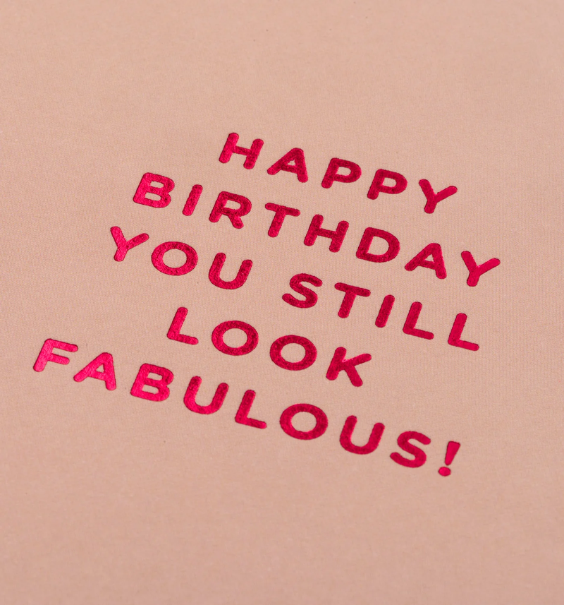 Lagom Design Happy Birthday You Still Look Fabulous