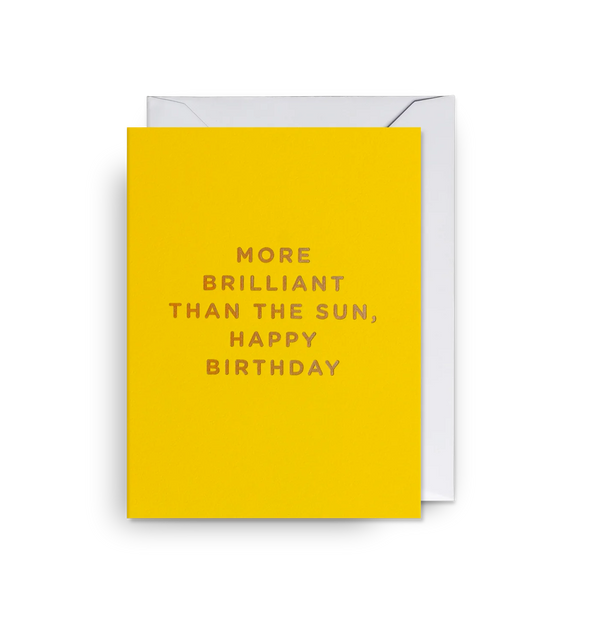 Lagom Design More Brilliant Than The Sun Happy Birthday