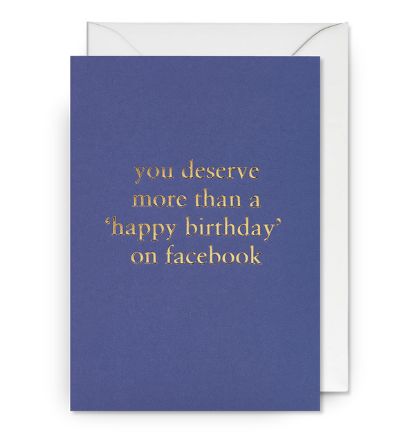 Lagom Design You Deserve More Than Happy Birthday on Facebook