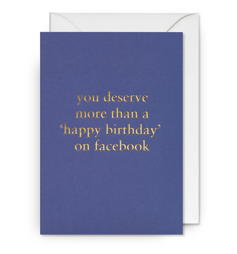 Lagom Design You Deserve More Than Happy Birthday on Facebook