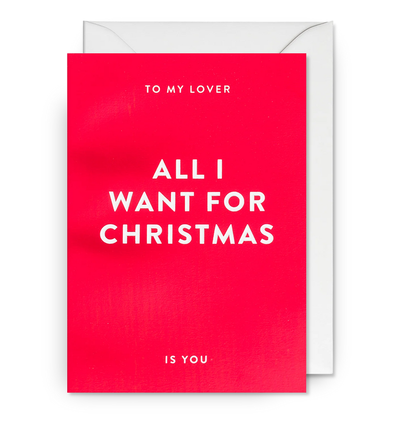 Lagom Design To My Lover - All I Want for Christmas - Is You