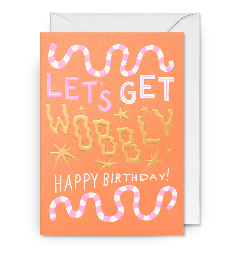 Lagom Design Lets Get Wobbly - Happy Birthday