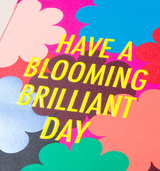 Lagom Design Have a Blooming Brilliant Day