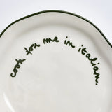  Maegen - Slogan Plate - Dark Green - Cook For Me In Italian  