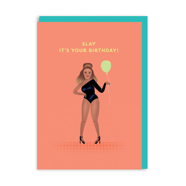 OOH DEER Beyonce Slay Birthday Card