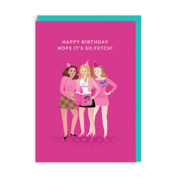 OOH DEER Mean Girls Fetch Birthday Card