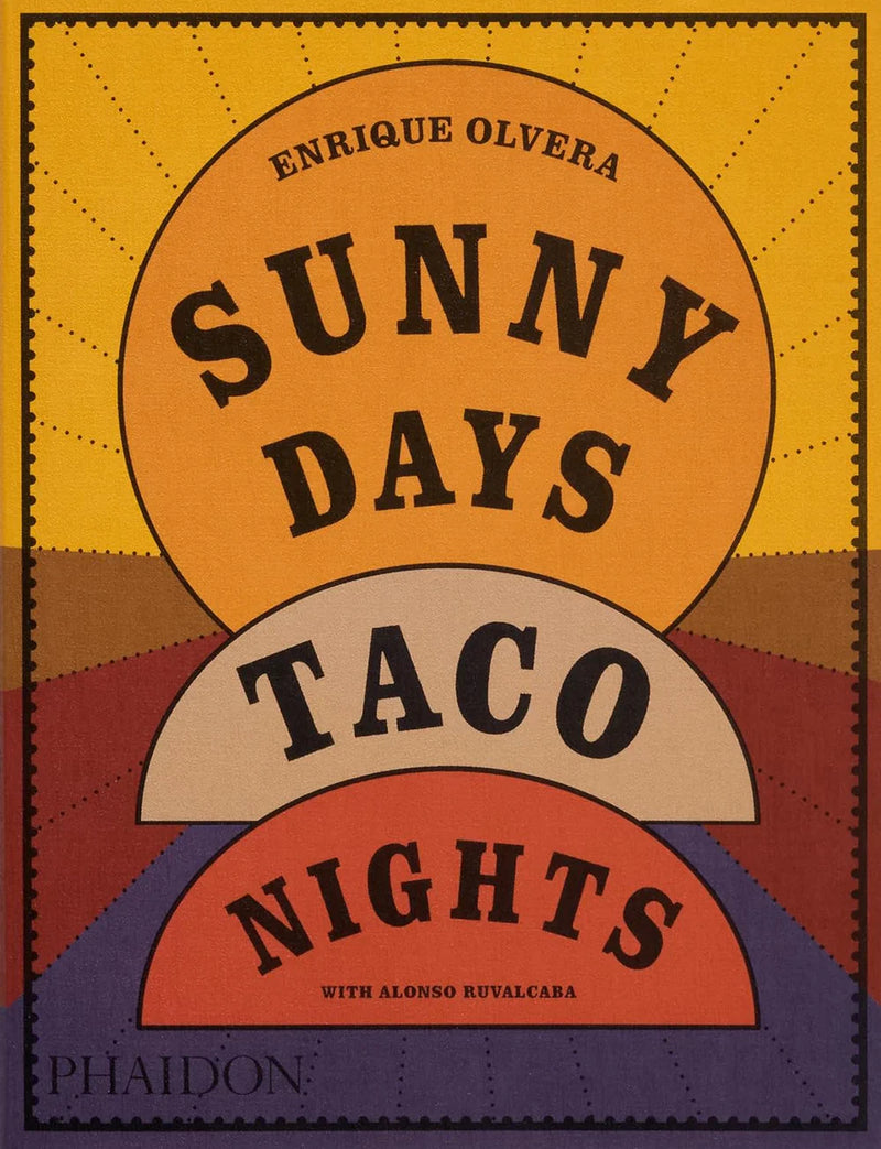 Sunny Days, Taco Nights