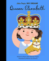 Little People, Big Dreams - Queen Elizabeth