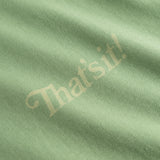 THAT'S IT TEE - Green