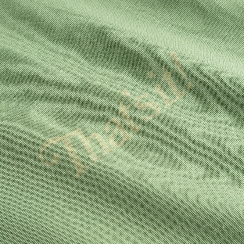 THAT'S IT TEE - Green