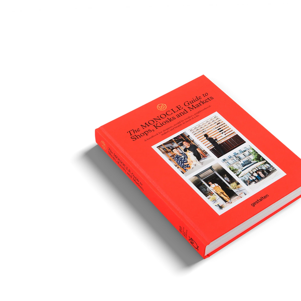 THE MONOCLE GUIDE TO SHOPS, KIOSKS AND MARKETS