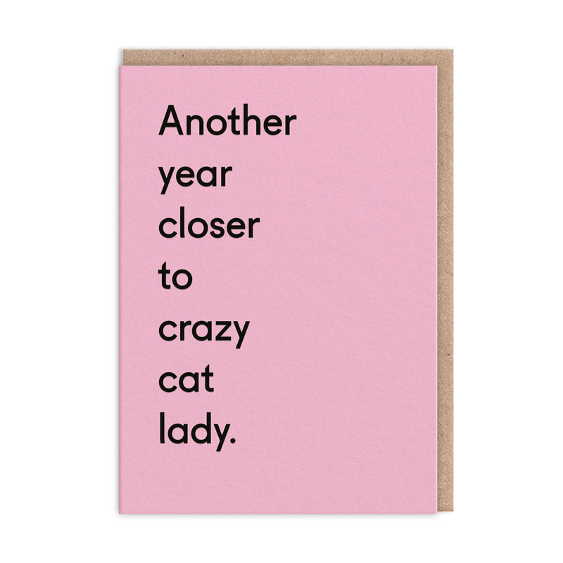 OOH DEER Another Year Closer To Crazy Cat Lady Birthday Card