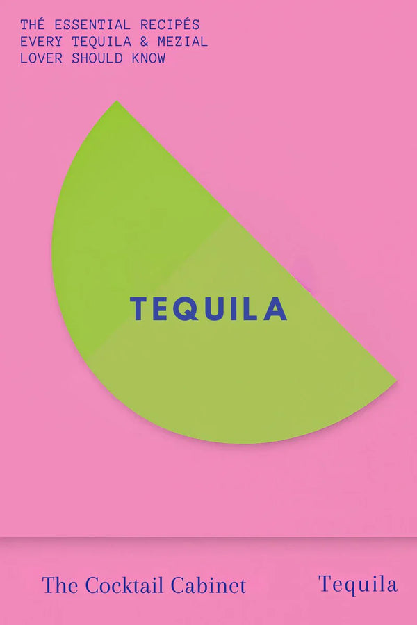 The Cocktail Cabinet- Tequila