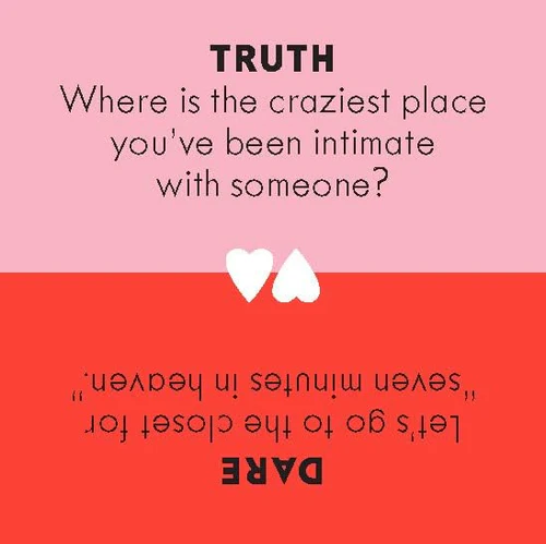 Truth or Dare - For
Couples