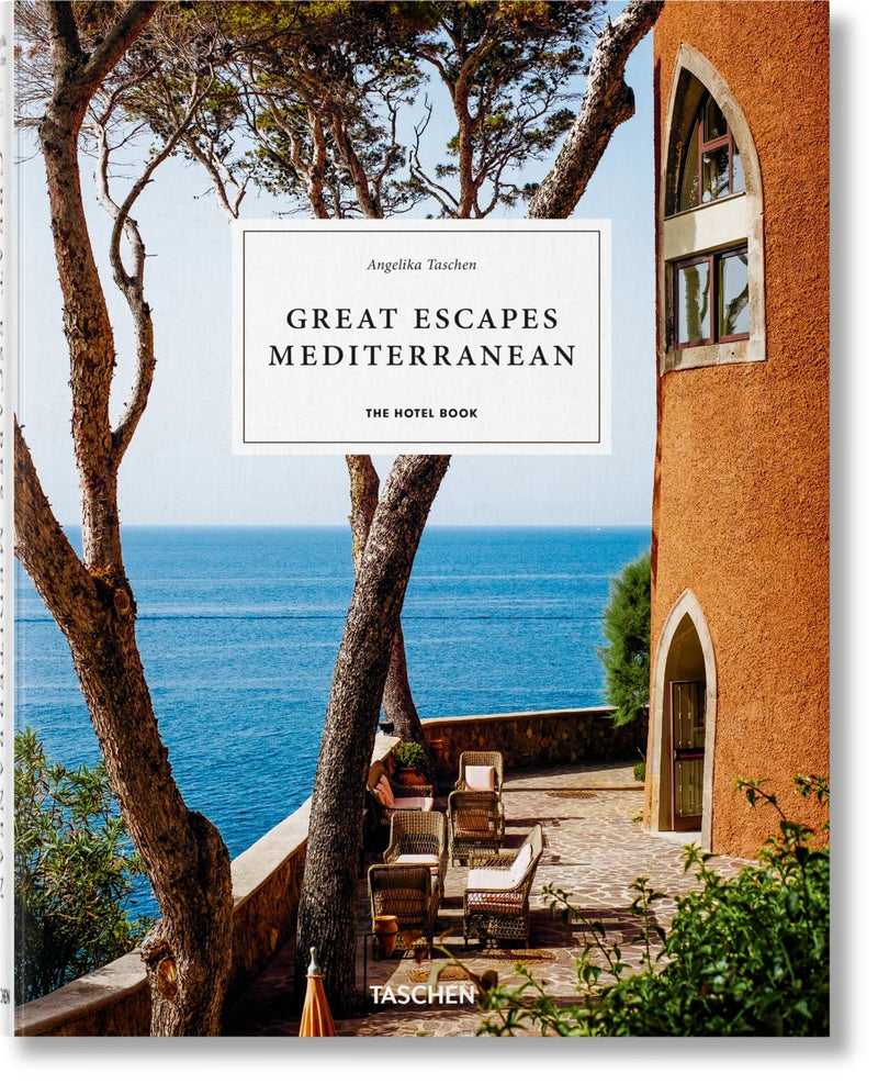 Great Escapes Mediterranean, The Hotel Book